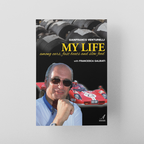 Gianfranco Venturelli - My life. Among cars, fast boats and slow food - könyv
